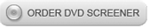 Order DVD screener